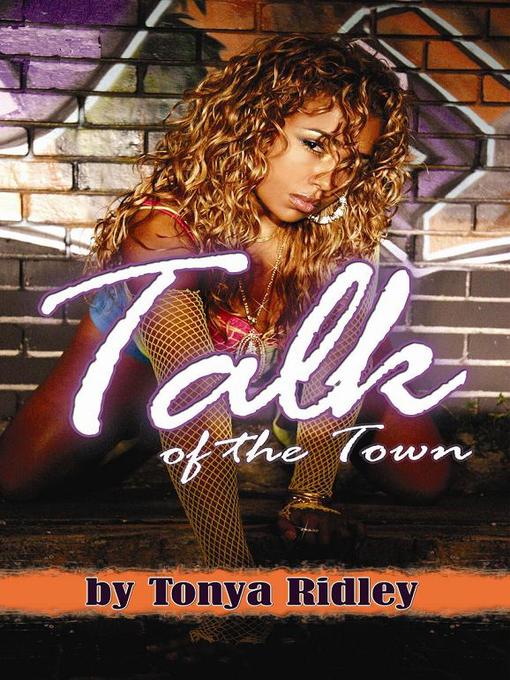 Title details for Talk of the Town by Tanya Ridley - Available